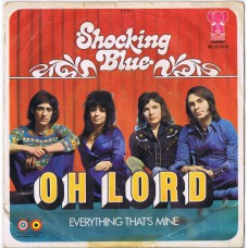 SHOCKING BLUE Oh Lord / Everything That's Mine (Pink Elephant PE 22.741-G) Holland 1973 PS 45